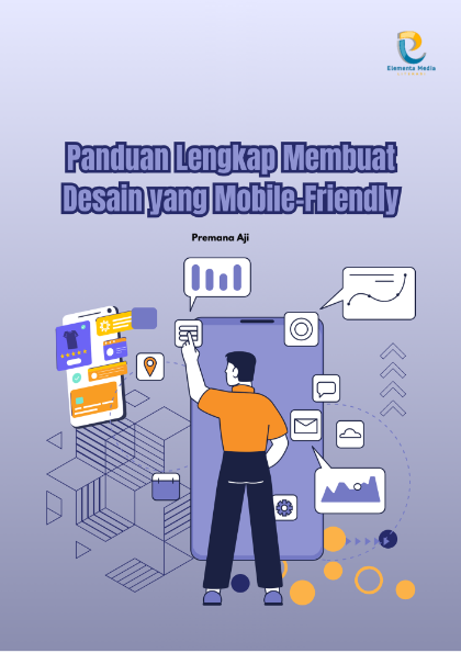 Panduan Lengkap Membuat Desain yang Mobile-Friendly